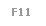 Caixa de texto: F11
